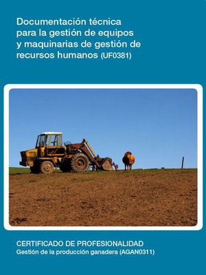 cover image of UF0381--Documentación técnica para la gestión de equipos y maquinarias de gestión de recusos humanos